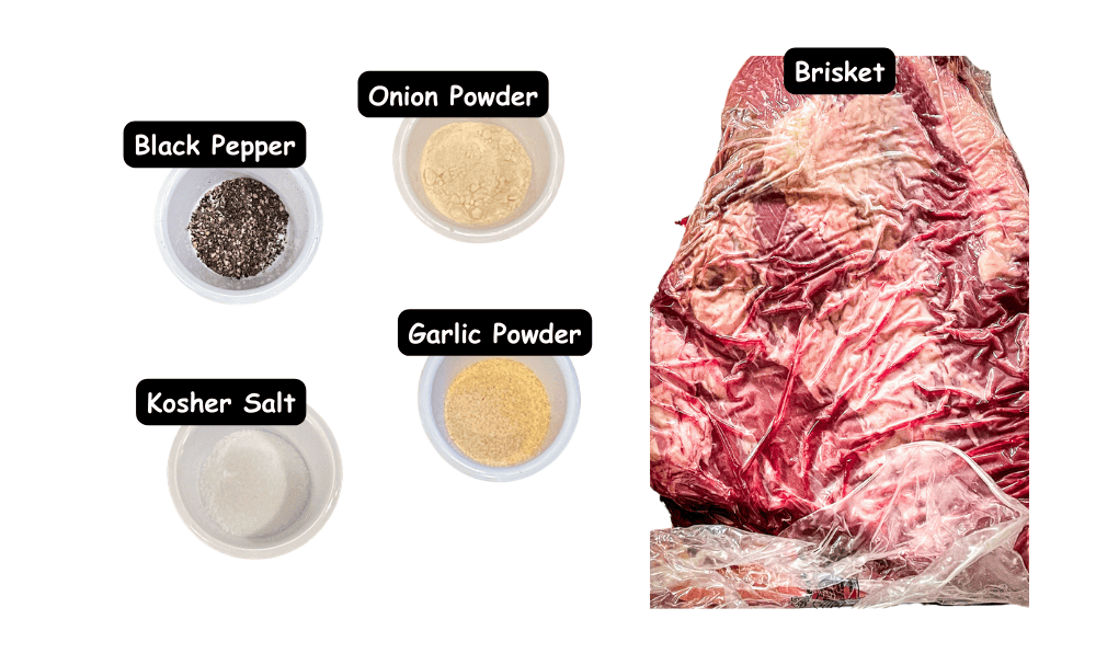 Texas-style smoked brisket ingredients. Brisket, Onion powder, garlic powder, black pepper, kosher salt.